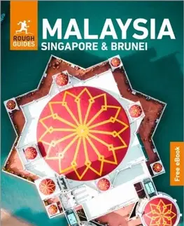 Geografia, mapy, sprievodcovia Rough Guides Malaysia, Singapore and Brunei: Travel Guide with eBook - Guides Rough