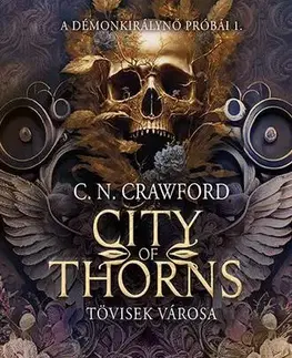 Sci-fi a fantasy Tövisek városa - C. N. Crawford