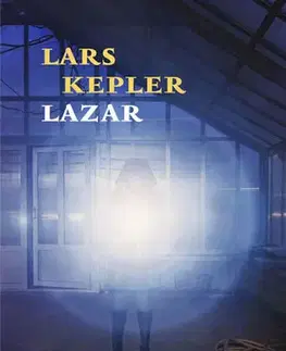 Detektívky, trilery, horory Lazar - Lars Kepler