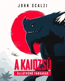 Sci-fi a fantasy A Kaidzsú Állatvédő Társaság - John Scalzi,Csaba Rusznyák