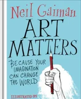 Umenie - ostatné Art Matters - Neil Gaiman
