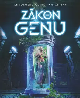 Novely, poviedky, antológie Zákon genu - Antologie české fantastiky - Kolektív autorov