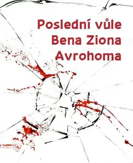 Svetová beletria Poslední vůle Bena Ziona Avrohoma - Frey James