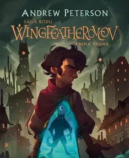 Fantasy, upíri Sága rodu Wingfeatherovcov 2: Útek na sever - Andrew Peterson