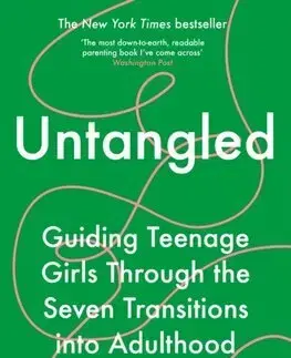 Výchova, cvičenie a hry s deťmi Untangled - Lisa Damour