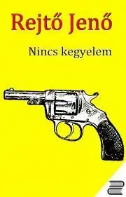 Svetová beletria Nincs kegyelem - Jenő Rejtő