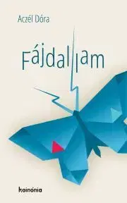 Beletria - ostatné Fájdallam - Aczél Dóra