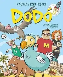 Dobrodružstvo, napätie, western Dodó - Zsolt Pacskovszky