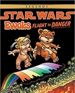 Komiksy Star Wars Ewoks Flight to Danger - David Manak
