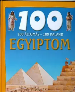 Pre deti a mládež - ostatné Egyiptom - 100 állomás, 100 kaland - Jane Walker