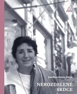 Kresťanstvo Nerozdelené srdce - Josefina Ramón Berná