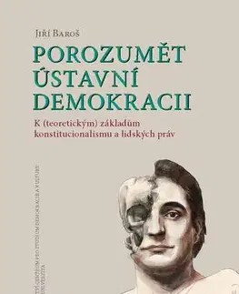 Politológia Porozumět ústavní demokracii - Jiří Baroš