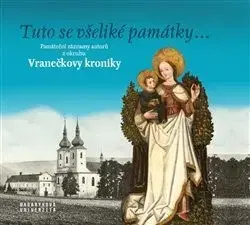 Historické pamiatky, hrady a zámky Tuto se všeliké památky... - Daniel Drápala,Jana Tichá