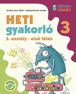Matematika Heti gyakorló 3. osztály 2. félév (MS-1135) - Ildikó Libor Árvainé,Mónika Mátyás-Bondor