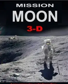 Astronómia, vesmír, fyzika Mission Moon 3-D - David J. Eicher