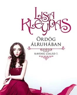Romantická beletria Ravenel család 7: Ördög álruhában - Lisa Kleypas,Gizella Tóth
