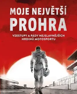 Fejtóny, rozhovory, reportáže Moje největší prohra - Will Buxton