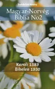 Kresťanstvo Magyar-Norvég Biblia No2 - TruthBeTold Ministry