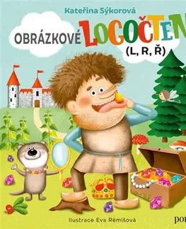 Pedagogika, vzdelávanie, vyučovanie Obrázkové logočtení - L, R, Ř - Kateřina Sýkorová