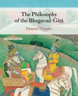 Náboženstvo The Philosophy of the Bhagavad-Gita - Ithamar Theodor