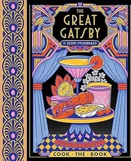 Svetová beletria The Great Gatsby - Cook the Book - Francis Scott Fitzgerald