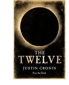 Cudzojazyčná literatúra The Twelve - Justin Cronin