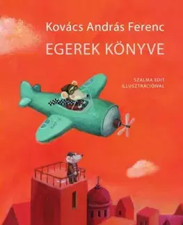 Rozprávky Egerek könyve – olvasáskönnyítő változat - Kovács András Ferenc