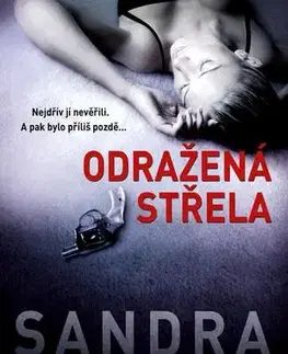 Detektívky, trilery, horory Odražená střela - Sandra Brown