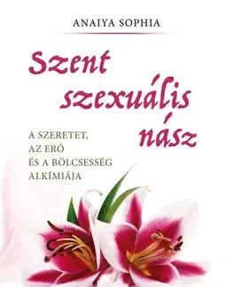 Partnerstvo Szent szexuális nász - Anaiya Sophia