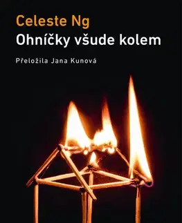 Romantická beletria Ohníčky všude kolem - Celeste Ng