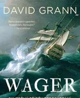 História - ostatné The Wager (český jazyk) - David Grann