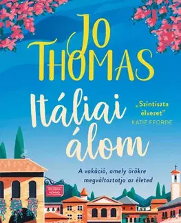 Romantická beletria Itáliai álom - Jo Thomas