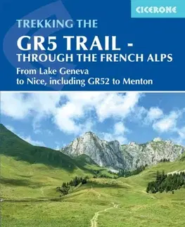 Geografia, mapy, sprievodcovia The GR5 Trail - Through the French Alps - Paddy Dillon