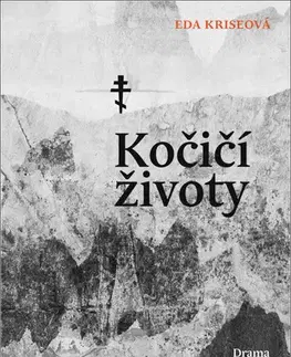 Česká beletria Kočičí životy - Eda Kriseová,Anna Novotná