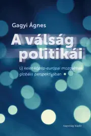 Financie, finančný trh, investovanie A válság politikái - Gagyi Ágnes