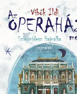 Rozprávky Az Operaház meséi - Ildi Vibók