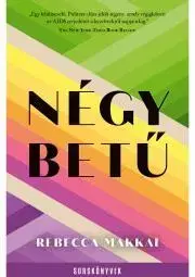 Svetová beletria Négy betű - Rebecca Makkai