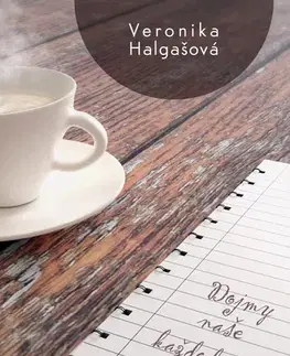 Slovenská beletria Dojmy naše každodenné - Veronika Halgašová
