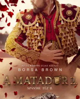 Erotická beletria A matador 2. - Spanyol tűz 2. - Borsa Brown