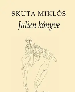 Beletria - ostatné Julien könyve - Miklós Skuta,Lajos Szkukálek