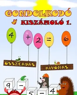 Príprava do školy, pracovné zošity Gondolkodó - Kiszámoló 1. (összeadás, kivonás) - József Simon