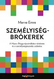 Psychológia, etika Személyiségbrókerek - Emre Merve