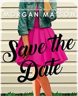 V cudzom jazyku Save The Date - Morgan Matsonová
