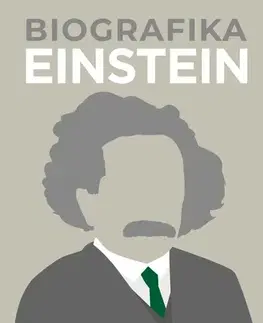 Biografie - ostatné Biografika: Einstein - Kolektív autorov,Jiří Mánek
