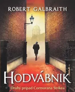 Detektívky, trilery, horory Hodvábnik - Joanne K. Rowling,Robert Galbraith