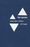 Literárna veda, jazykoveda Dar jazyka - Jiří Haller
