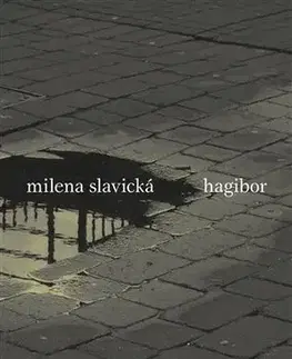 Česká beletria Hagibor - Milena Slavická