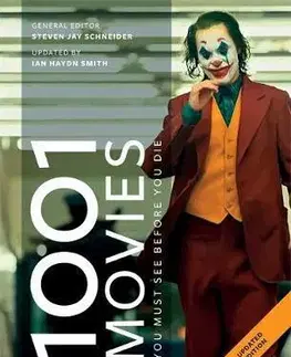 Film - encyklopédie, ročenky 1001 Movies You Must See Before You Die - Steven Jay Schneider
