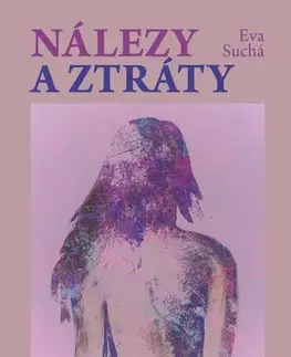 Romantická beletria Nálezy a ztráty - Eva Suchá