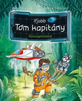 Dobrodružstvo, napätie, western Ifjabb Tom kapitány 8. - Dzsungelkaland - Bernd Flessner,Imre Bartók